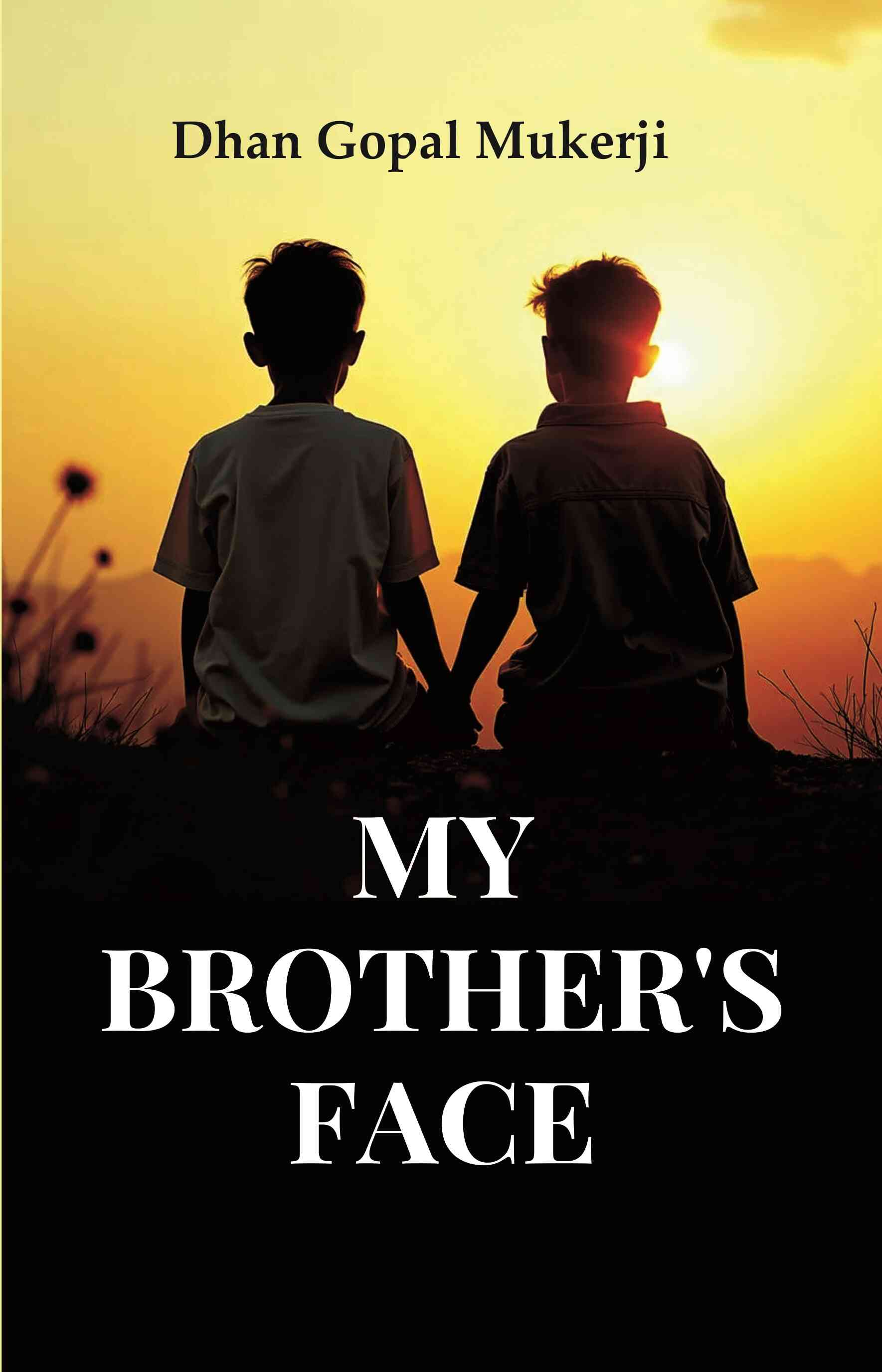 My Brother's Face - Gyan Books