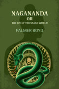 Nagananda or the joy of the snake-world - Gyan Books | Grab2Buy