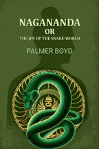Nagananda or the joy of the snake-world - Gyan Books | Grab2Buy