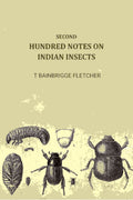 Second Hundred Notes On Indian Insects - Gyan Books
