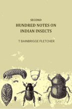 Second Hundred Notes On Indian Insects - Gyan Books