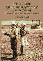 Notes On The Agricultural Conditions And Problems: Of The United Provinces And Of Its Districts - Gyan Books | Grab2Buy