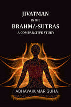 Jivatman In The Brahma-sutras: A Comparative Study - Gyan Books