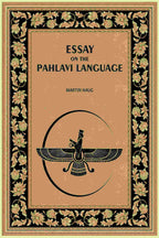 Essay On The Pahlavi Language - Gyan Books