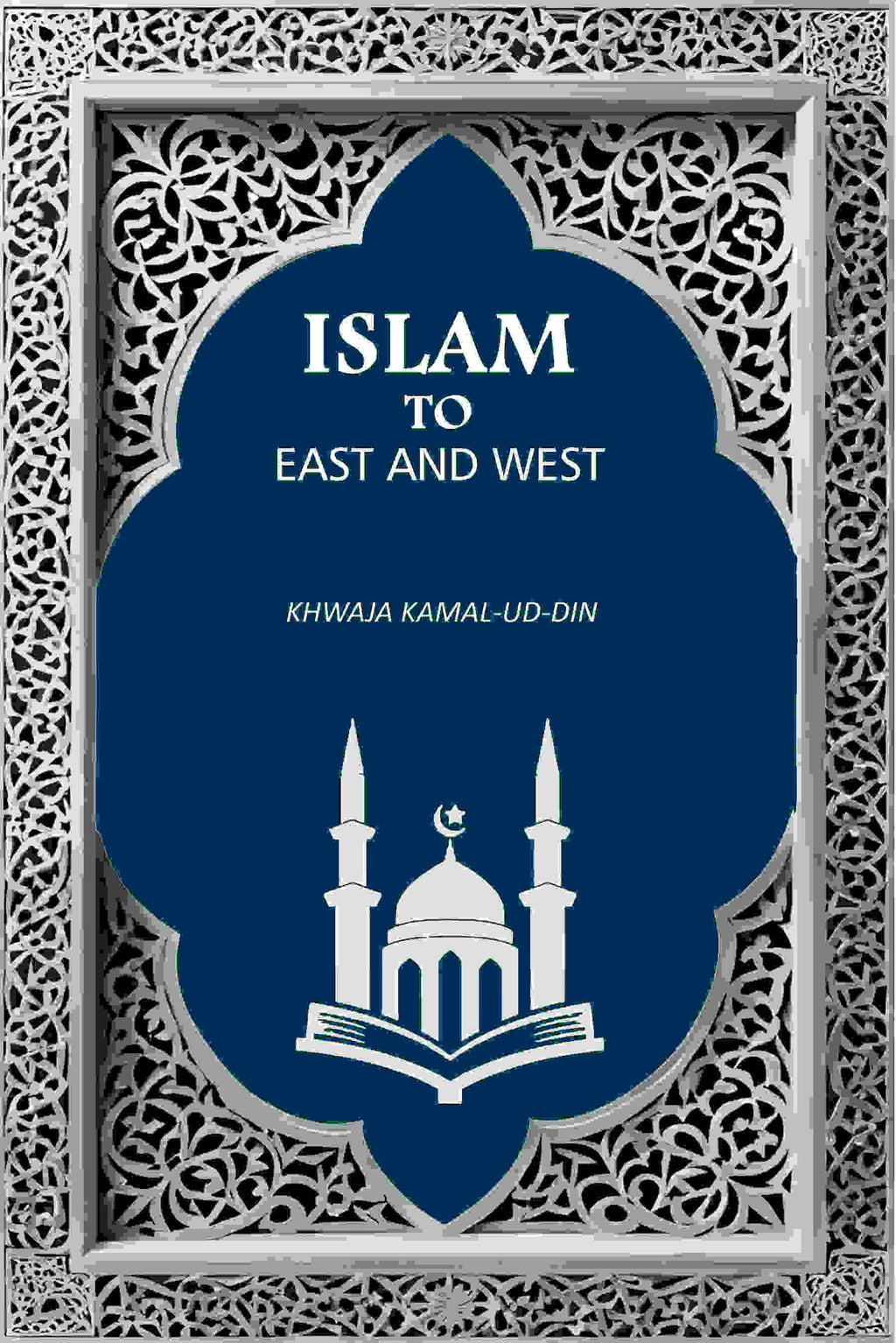 Islam to East and West - Gyan Books