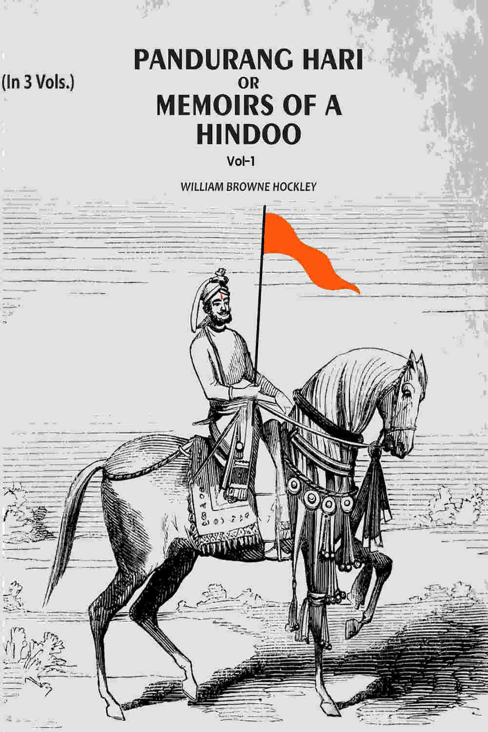 Pandurang Hari Or Memoirs Of A Hindoo (1st) - Gyan Books