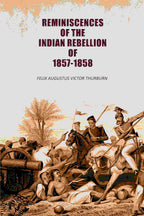 Reminiscences of the Indian Rebellion of 1857-1858 - Gyan Books