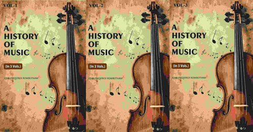 A History Of Music (3 Vols. Set) - Gyan Books