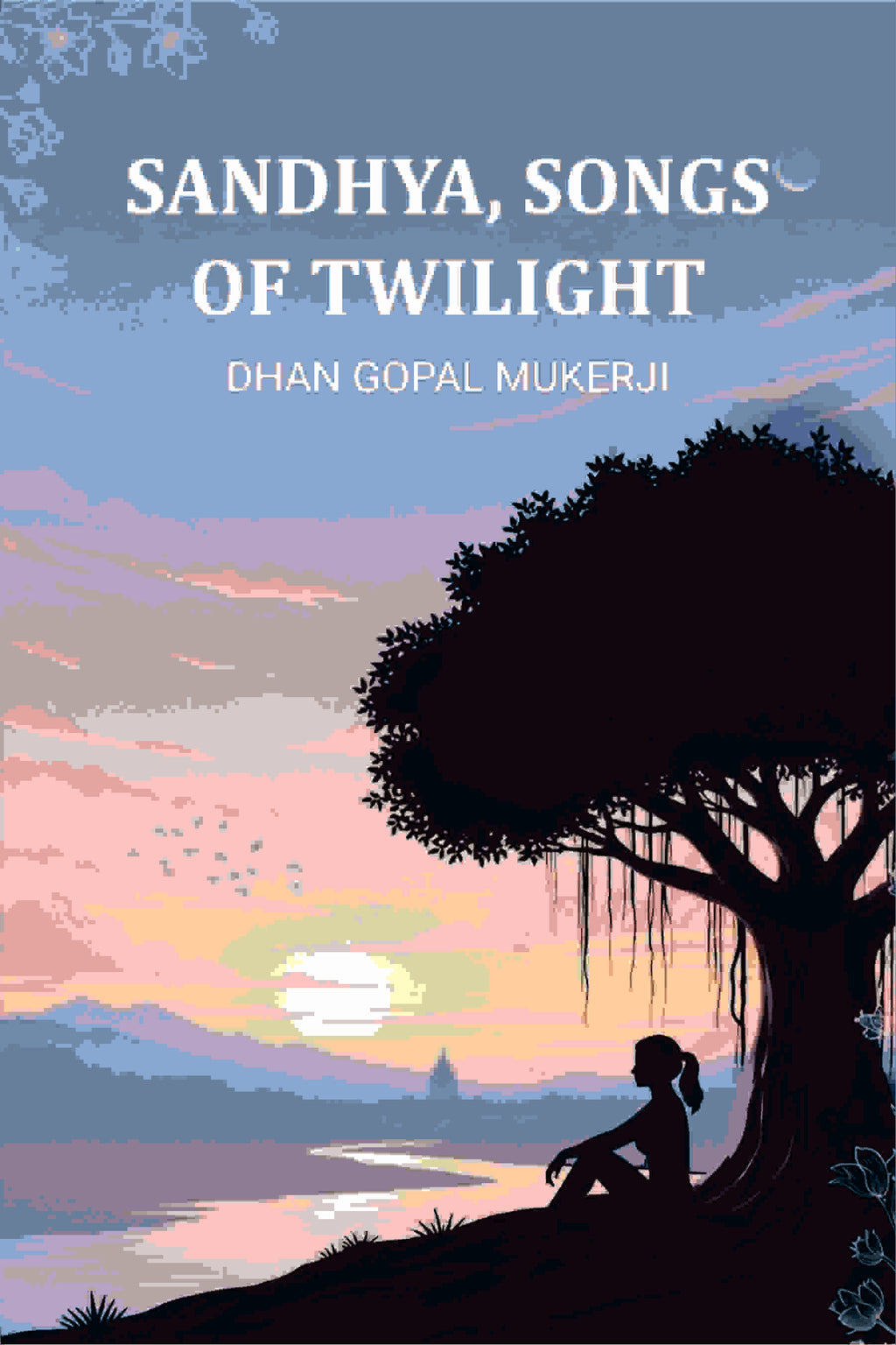 Sandhya, Songs of Twilight - Gyan Books