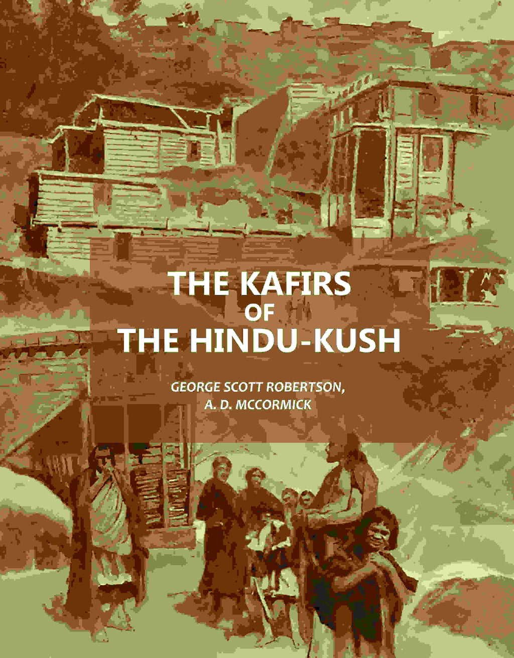 The Kafirs Of The Hindu-Kush - Gyan Books