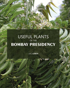 Useful plants: Of The Bombay Presidency - Gyan Books