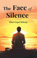 The Face of Silence - Gyan Books