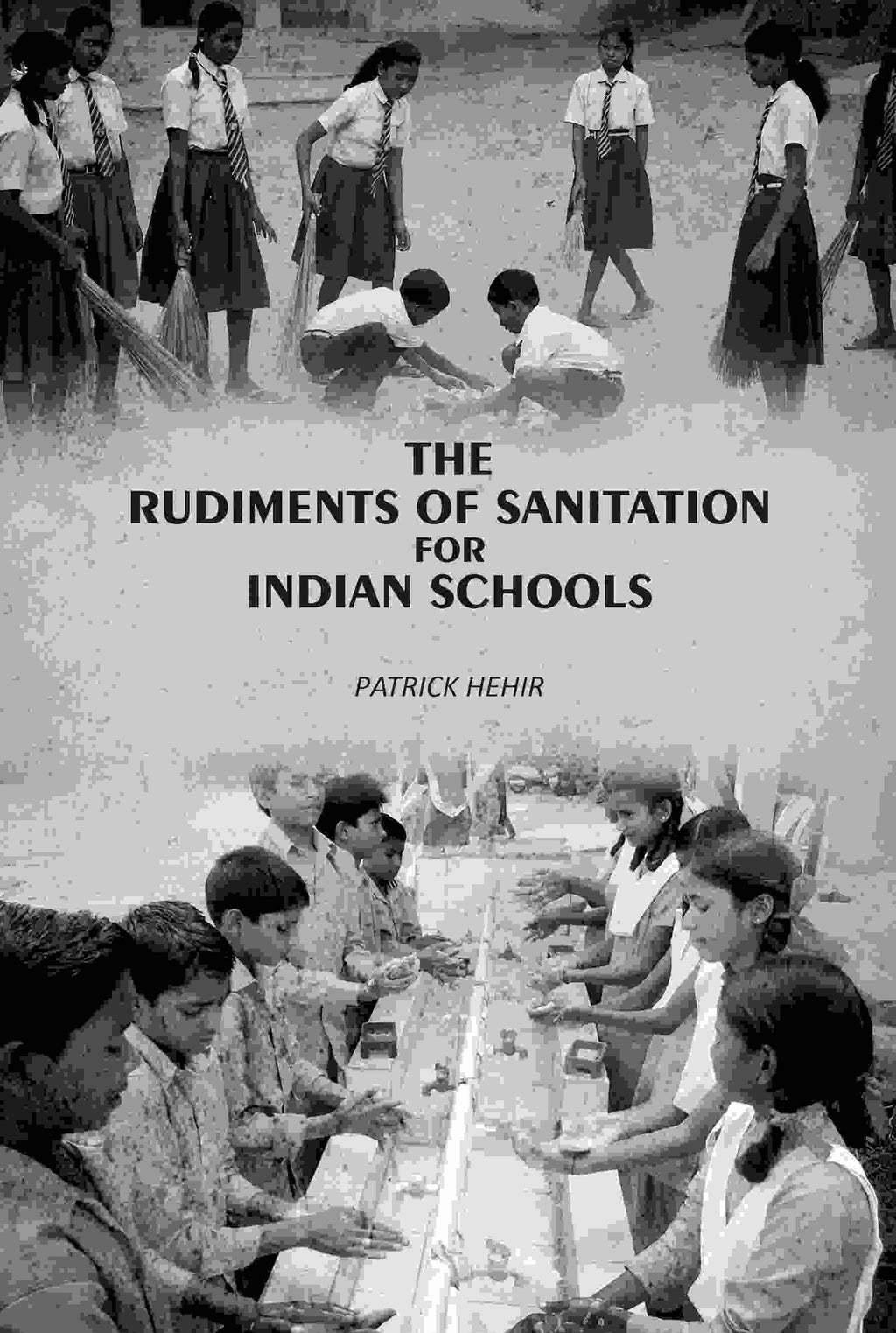 The Rudiments Of Sanitation For Indian Schools: With A Section On Diseases And Injuries & Accidents - Gyan Books
