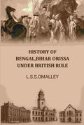 History Of Bengal,bihar Orissa Under British Rule - Gyan Books