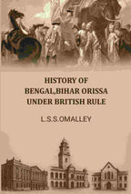 History Of Bengal,bihar Orissa Under British Rule - Gyan Books