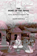 The Home Of The Aryas: With Notes, References Appendix, Etc - Gyan Books
