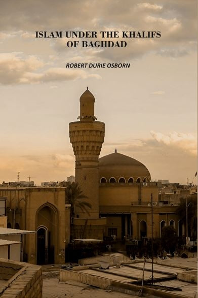 Islam Under The Khalifs Of Baghdad - Gyan Books | Grab2Buy