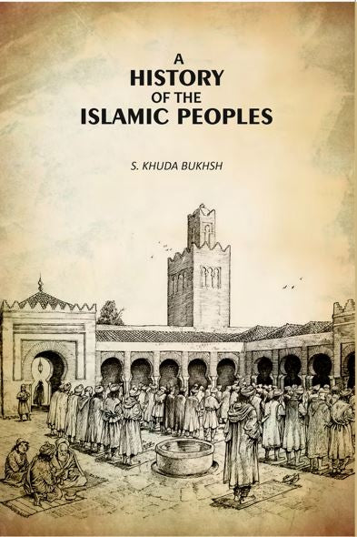 A History Of The Islamic Peoples - Gyan Books