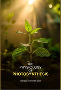 The Physiology of Photosynthesis - Gyan Books