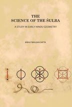 The Science of the Śulba: A Study in Early Hindu Geometry - Gyan Books