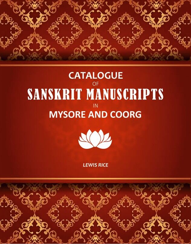 Catalogue Of Sanskrit Manuscripts In Mysore And Coorg - Gyan Books | Grab2Buy