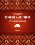 Catalogue Of Sanskrit Manuscripts In Mysore And Coorg - Gyan Books | Grab2Buy