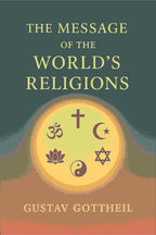 The message of the world's religions; - Gyan Books