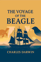 The Voyage of the Beagle - Gyan Books