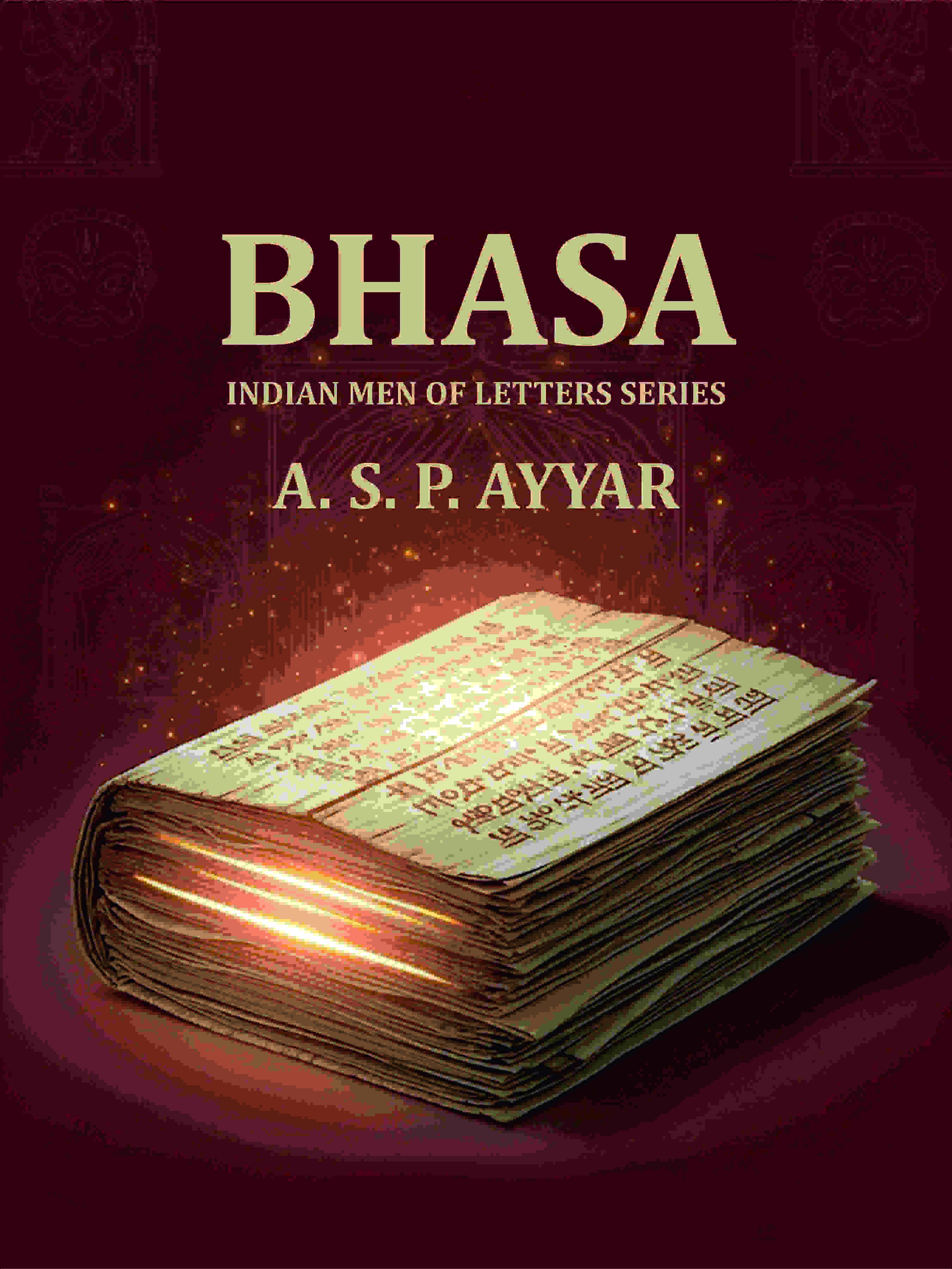 Bhasa: Indian Men Of Letters Series - Gyan Books