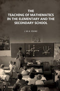 The Teaching of Mathematics in the Elementary and the Secondary School - Gyan Books | Grab2Buy