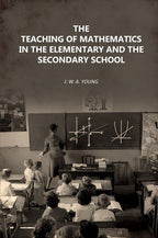 The Teaching of Mathematics in the Elementary and the Secondary School - Gyan Books | Grab2Buy