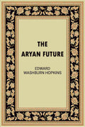 The Aryan Future - Gyan Books