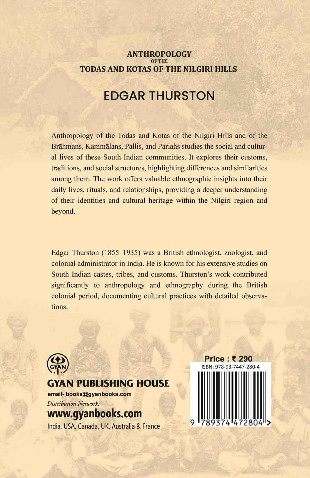 Anthropology of the Todas and Kotas of the Nilgiri Hills: and of the Bráhmans, Kammálans, Pallis, and Paria - Gyan Books
