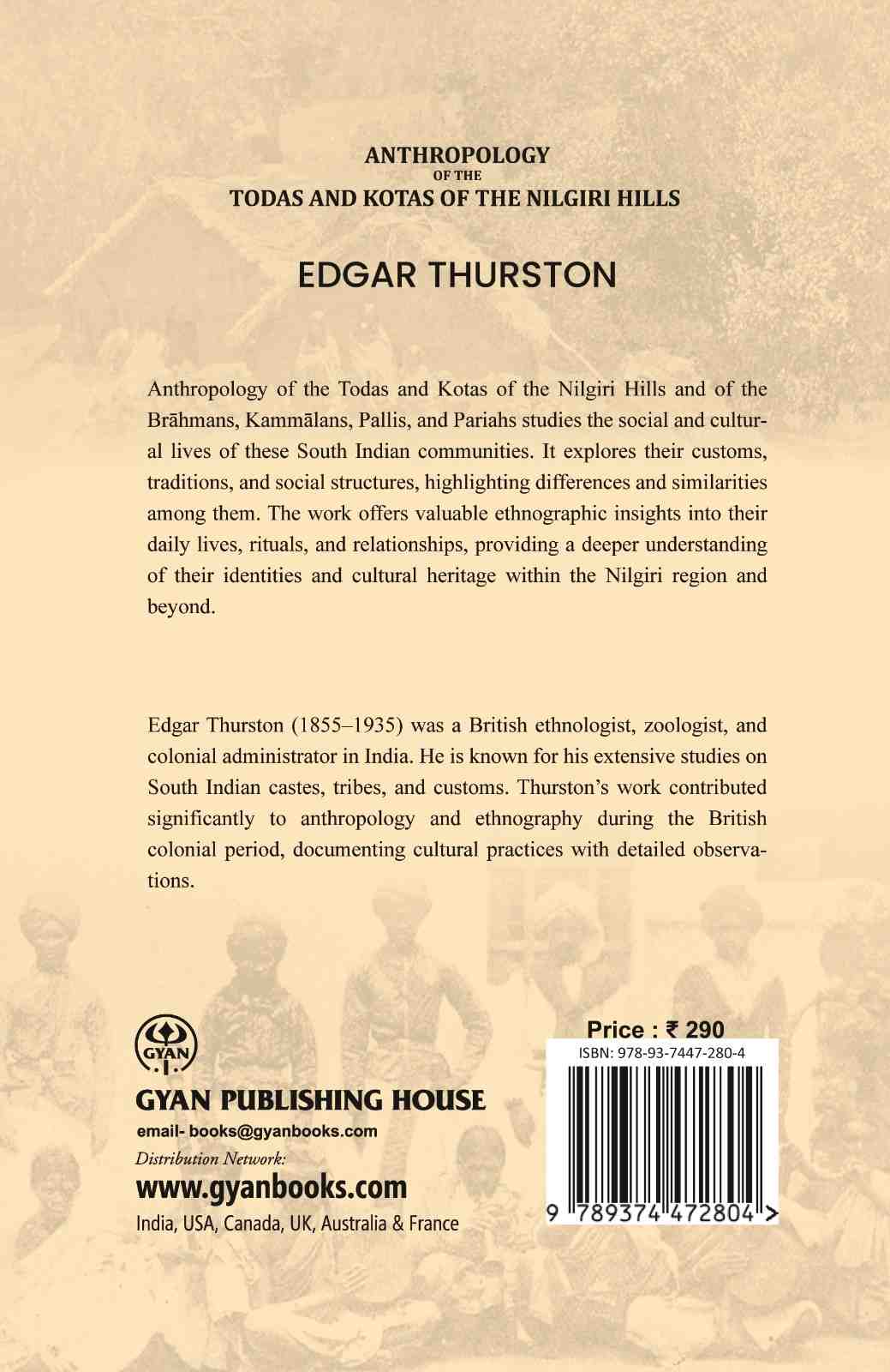 Anthropology of the Todas and Kotas of the Nilgiri Hills: and of the Bráhmans, Kammálans, Pallis, and Paria - Gyan Books