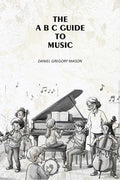 The A B C Guide to Music - Gyan Books