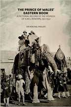 The Prince of Wales' Eastern Book: A Pictorial Record of the Voyages of H.M.S. Renown, 1921-1922 - Gyan Books