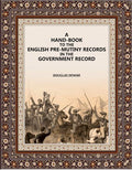 A Hand-Book To The English: Pre-mutiny Records In The Government Record - Gyan Books