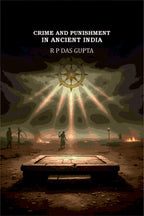 Crime And Punishment In Ancient India - Gyan Books