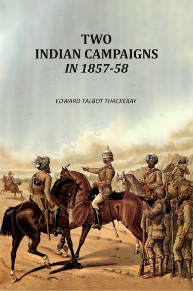 Two Indian Campaigns In 1857-58 - Gyan Books | Grab2Buy