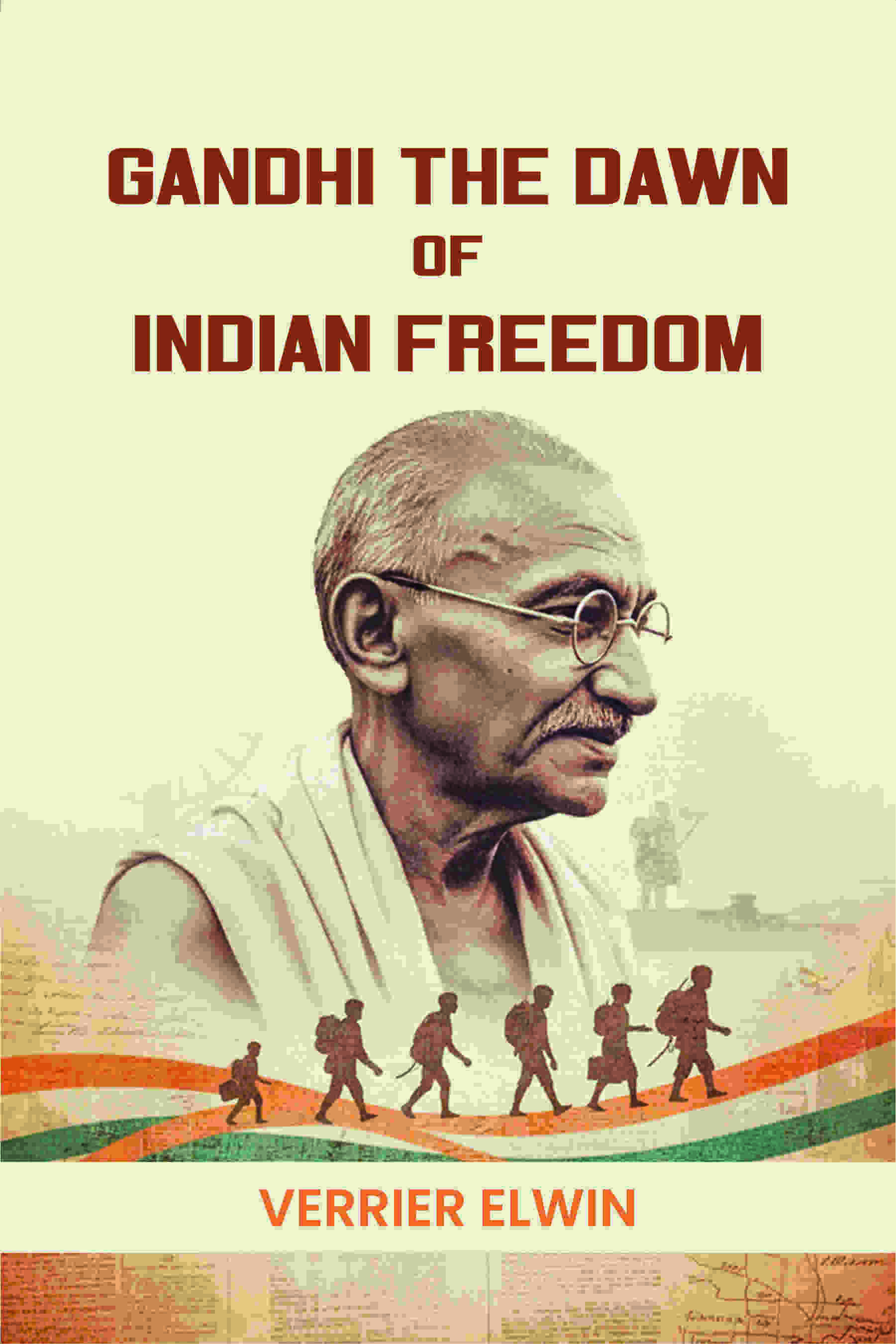 Gandhi The Dawn Of Indian Freedom - Gyan Books | Grab2Buy