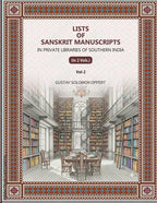 Lists Of Sanskrit Manuscripts: In Private Libraries Of Southern India (2nd) - Gyan Books