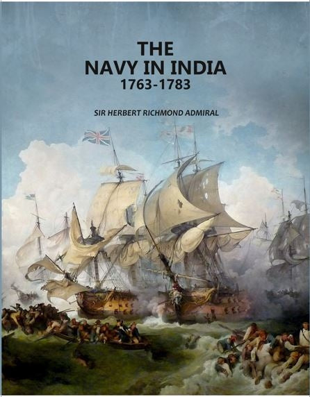 The Navy In India 1763-1783 - Gyan Books