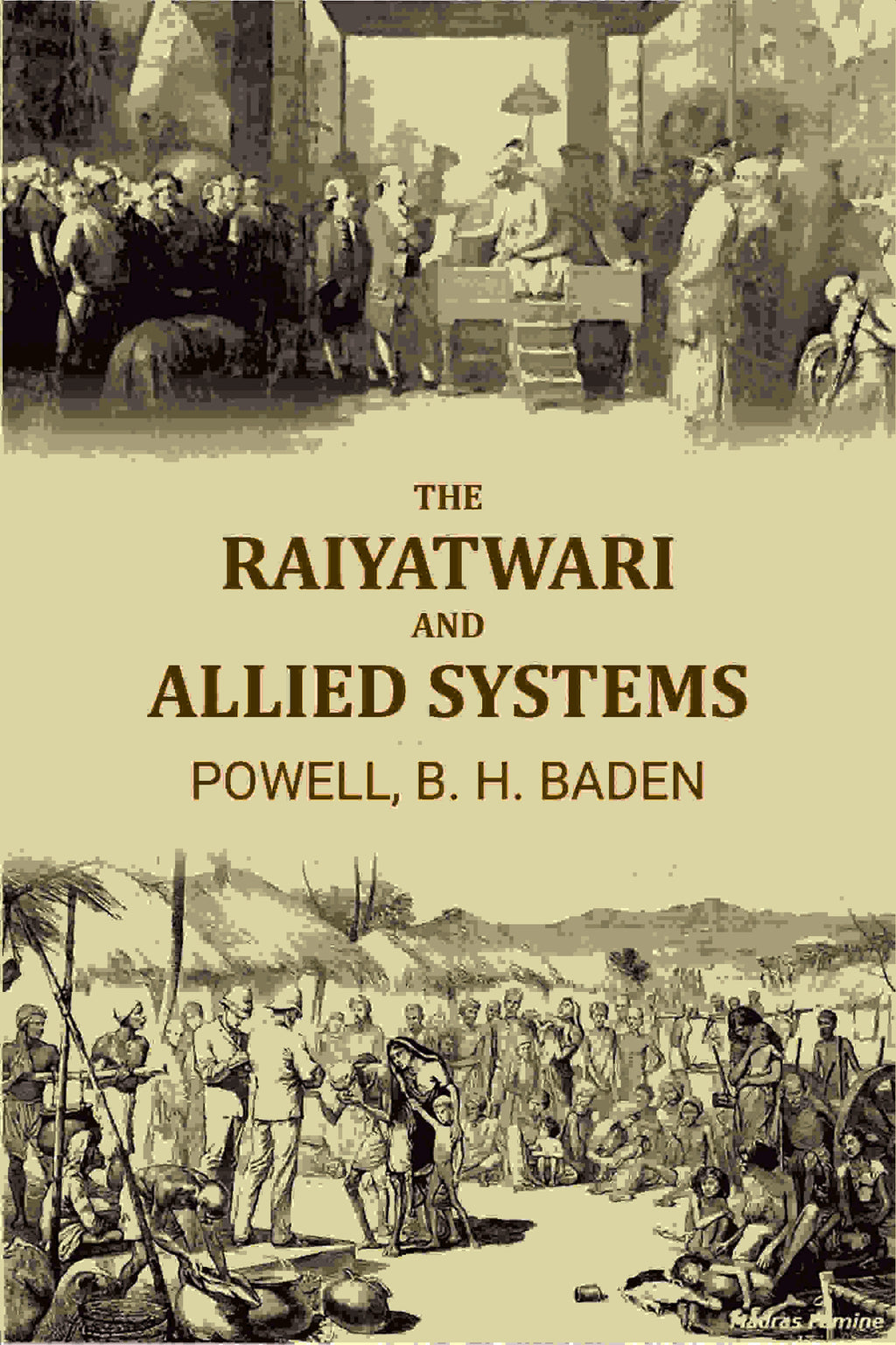 The Raiyatwari And Allied Systems - Gyan Books
