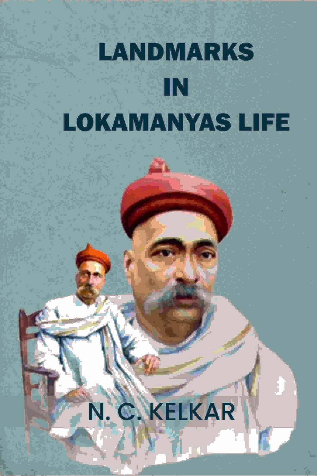 Landmarks In Lokamanyas Life - Gyan Books