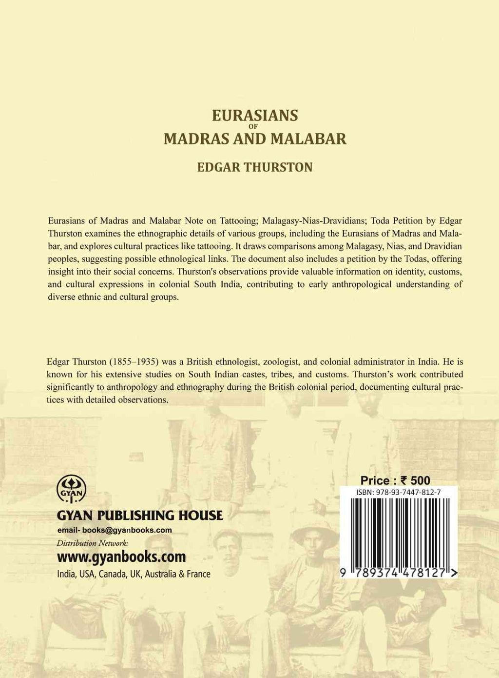 Eurasians of Madras and Malabar Note on Tattooing; Malagasy-Nias-Dravidians; Toda Petition - Gyan Books