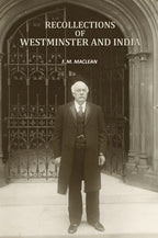 Recollections of Westminster and India - Gyan Books