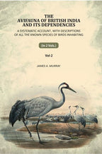 The Avifauna Of British India And Its Dependencies: A Systematic Account, With Descriptions Of All The Known Species Of Birds Inhabiting (2nd) - Gyan Books