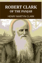 Robert Clark Of The Panjab - Gyan Books | Grab2Buy