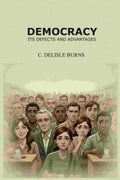 Democracy: Its Defects And Advantages - Gyan Books