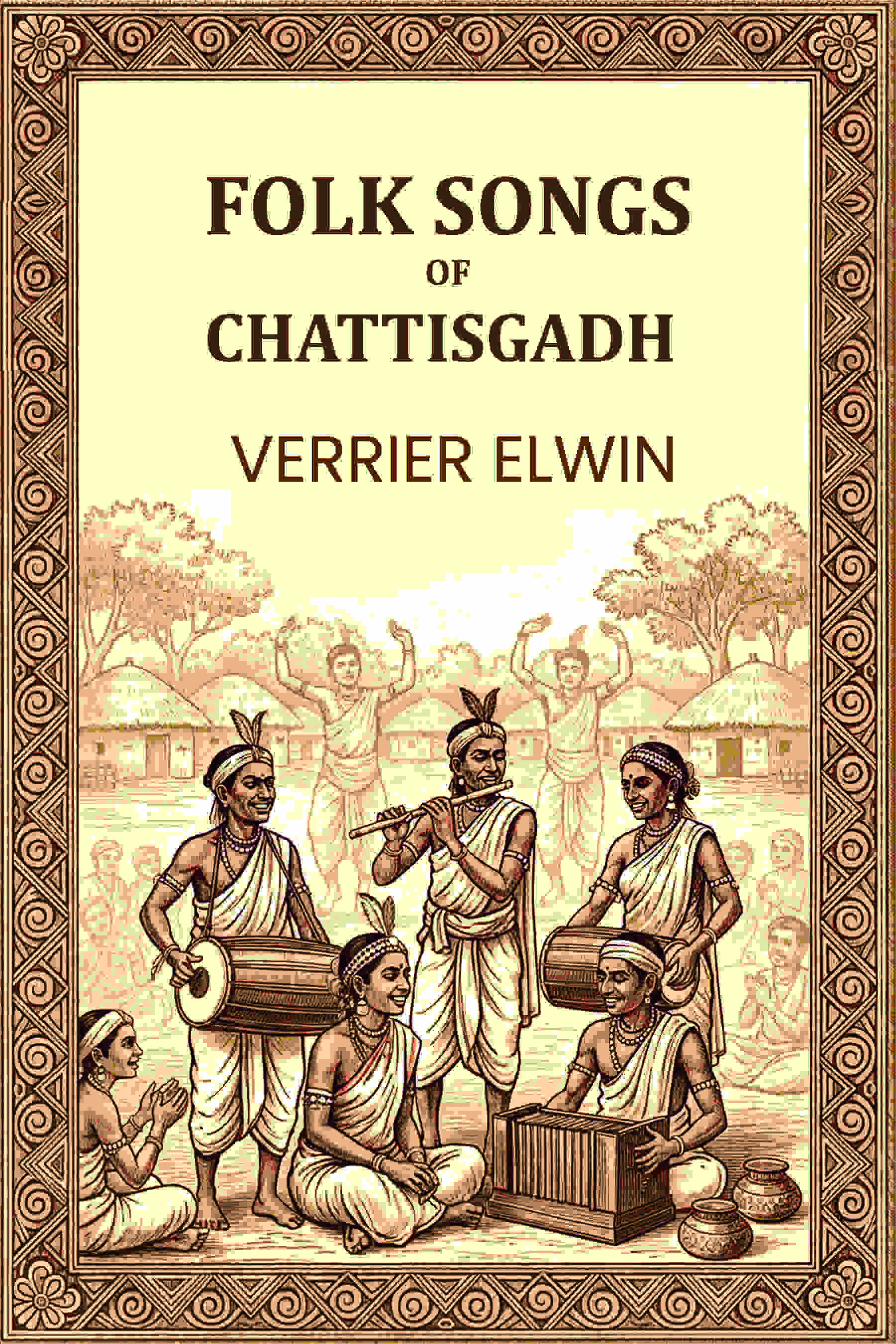 FOLK SONGS OF CHATTISGADH - Gyan Books | Grab2Buy